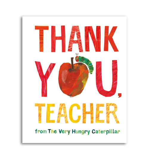Thank You, Teacher from The Very Hungry Caterpillar
