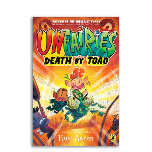 Unfairies : 02 : Death by Toad
