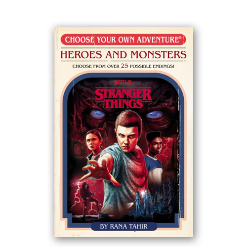 Choose Your Own Adventure : Stranger Things : Heroes and Monsters