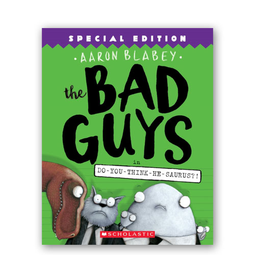 The Bad Guys : 07 : Do-You-Think-He-Saurus?!: Special Edition