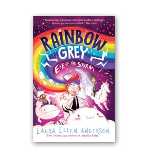 Rainbow Grey : 02 : Eye of the Storm
