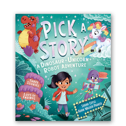 Pick a Story: A Dinosaur Unicorn Robot Adventure – Owlbooks.dk
