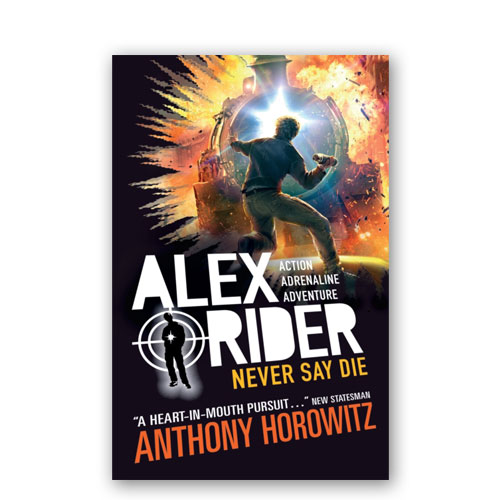 Alex Rider : 10 : Never Say Die – Owlbooks.dk