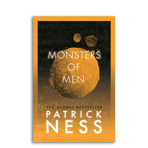 Chaos Walking : 03 : Monsters of Men