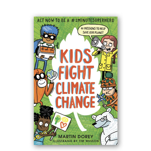 Kids Fight Climate Change : Act now to be a #2minutesuperhero