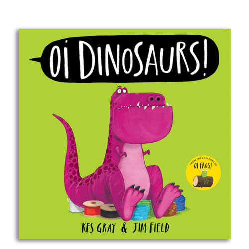 Oi Dinosaurs!