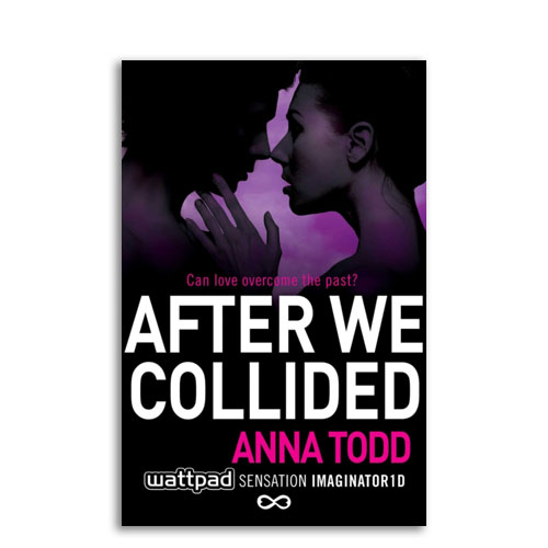 The After Series : 02 : After We Collided