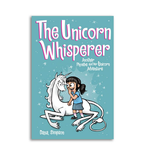 Phoebe and Her Unicorn : 10 : The Unicorn Whisperer