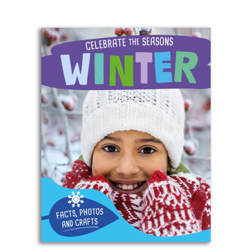 Celebrate the Seasons: Winter