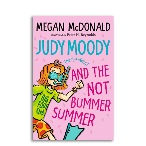 Judy Moody : 10 : Judy Moody and the NOT Bummer Summer