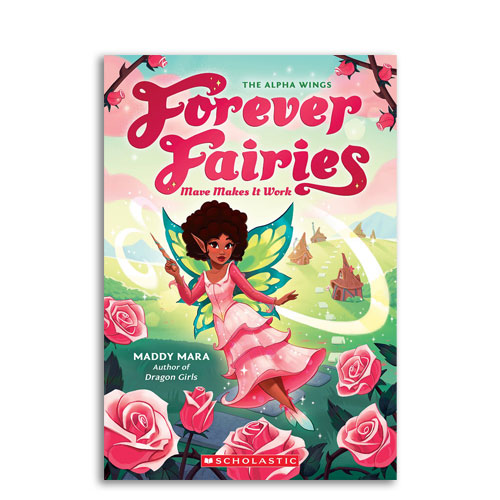 Forever Fairies : 08 : Mave Makes it Work