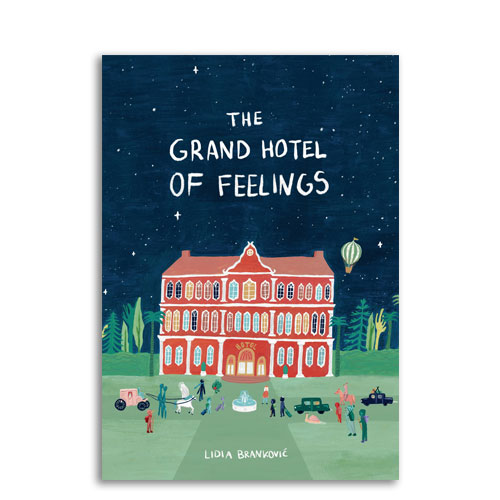 The Grand Hotel of Feelings