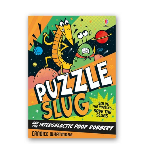Puzzle Slug : 01 : Puzzle Slug and the Intergalactic Poop Robbery