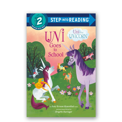 Uni the Unicorn : Uni Goes to School