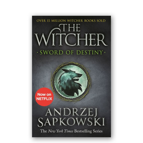 The Witcher : 02 : Sword of Destiny
