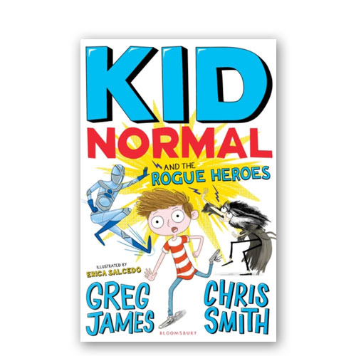 Kid Normal 02 Kid Normal and the Rogue Heroes Owl Books