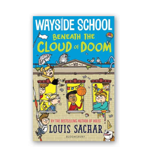 Wayside School : 04 : Wayside School Beneath the Cloud of Doom