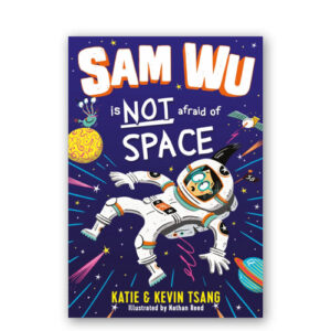 Sam Wu Is NOT Afraid : 06 : Sam Wu is NOT Afraid of Space!