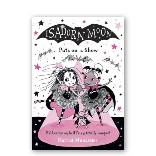 Isadora Moon : 10 : Isadora Moon Puts on a Show –